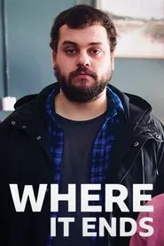 Poster do filme Where It Ends