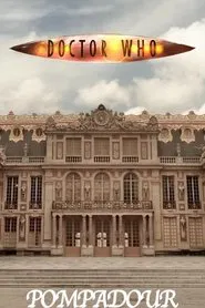 Doctor Who: Pompadour movie poster