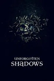 Poster do filme Unforgotten Shadows