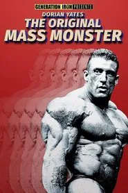 Dorian Yates: The Original Mass Monster movie poster