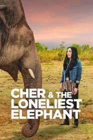 Cher & the Loneliest Elephant movie poster