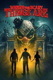 Poster do filme Where the Scary Things Are