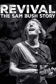 Revival: The Sam Bush Story movie poster