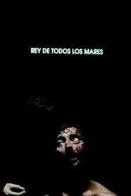 Rey de todos los mares movie poster