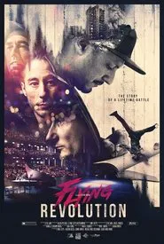 Flying Revolution: The Story of a Lifetime Battle movie poster