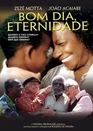 Bom Dia, Eternidade movie poster