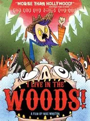 Poster do filme I Live in the Woods