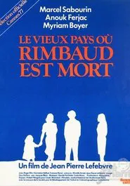 The Old Country Where Rimbaud Died movie poster