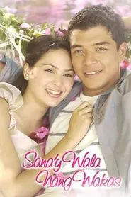 Sana'y wala ng wakas tv show poster