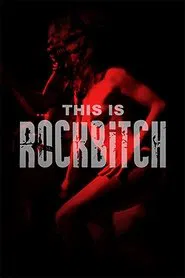This Is Rockbitch movie poster
