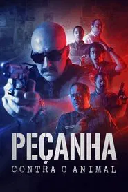 Poster do filme Peçanha Contra o Animal