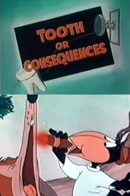 Tooth or Consequences movie poster