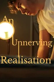 Poster do filme An Unnerving Realisation