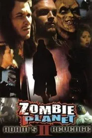 Zombie Planet 2: Adam's Revenge movie poster