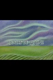 Jours de plaine movie poster