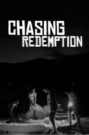 Chasing Redemption movie poster