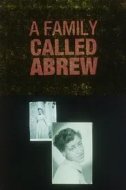 A Family Called Abrew movie poster