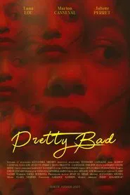 Pretty Bad movie poster