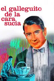 El galleguito de la cara sucia movie poster