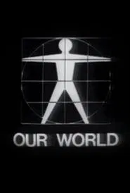 Our World movie poster