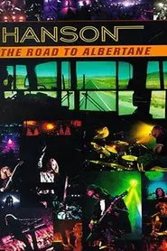 Hanson: The Road To Albertane movie poster