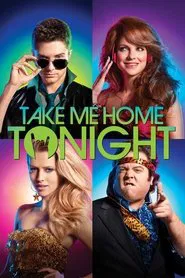 Take Me Home Tonight movie poster