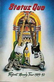 Status Quo - Perfect Remedy Tour 1989 movie poster