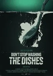 Don't Stop Washing the Dishes movie poster