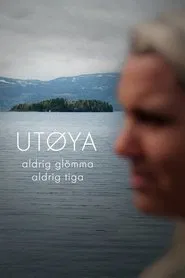 Utøya - aldrig glömma, aldrig tiga movie poster