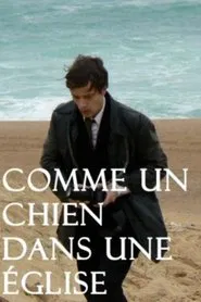 Comme un chien dans une église movie poster
