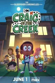 Craig of the Creek: The Sleepover Chronicles movie poster