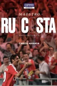 Maestro Rui Costa - Benfica's Prodigal Son movie poster