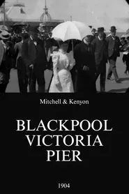 Poster do filme Blackpool Victoria Pier