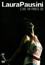 Laura Pausini: Live In Paris 05 movie poster