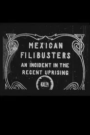 Mexican Filibusters movie poster