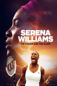 Serena Williams: The Power and the Glory movie poster