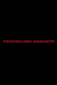 Poster do filme Travelling Adiante