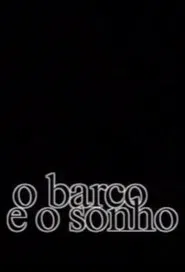 O Barco e o Sonho tv show poster
