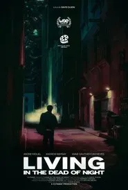 Living in the Dead of Night movie poster