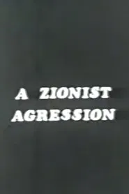 A Zionist Aggression movie poster