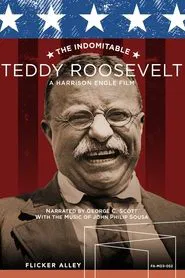 The Indomitable Teddy Roosevelt movie poster