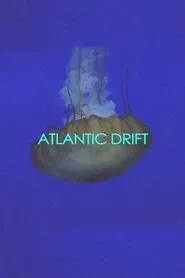 Atlantic Drift movie poster