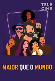 Maior que o Mundo movie poster