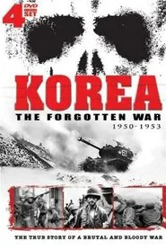 Korea: The Forgotten War tv show poster
