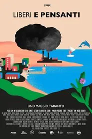 Liberi e pensanti - Uno maggio Taranto movie poster