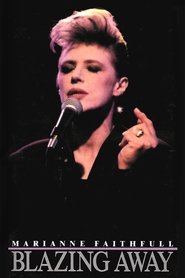 Marianne Faithfull: Blazing Away movie poster