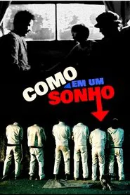 Poster do filme Como Em Um Sonho