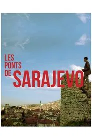 The Bridges of Sarajevo movie poster