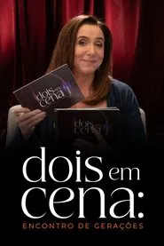 Poster da série Dois em Cena: Encontro de Gerações