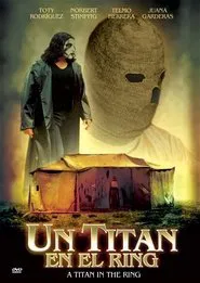 Un Titan En El Ring movie poster